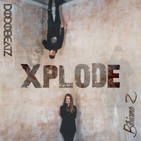 Xplode (Extended Mix) ft. Bibiane Z