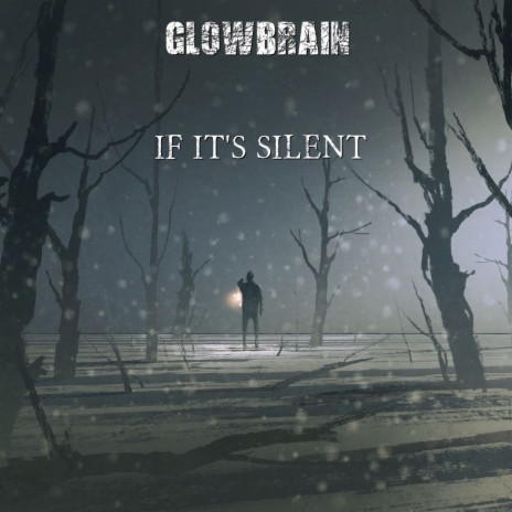 If It's Silent | Boomplay Music