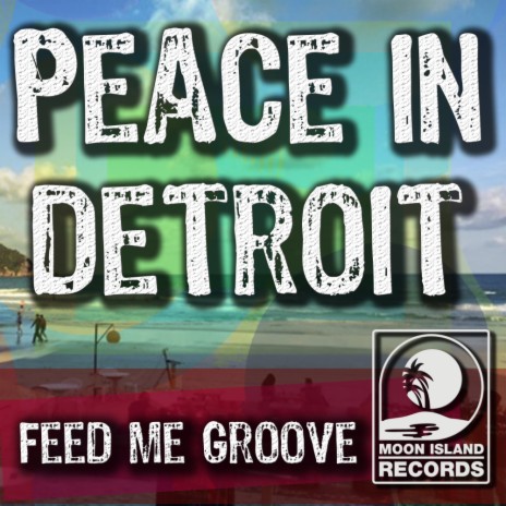 Peace In Detroit (Original Mix) | Boomplay Music