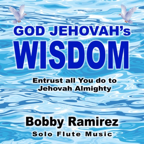 God Jehovah's Wisdom: Entrust All You Do to Jehovah Almighty | Boomplay Music