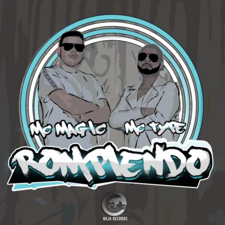 Rompiendo (Extended) ft. Mc Type | Boomplay Music