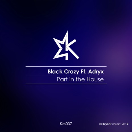 Part In The House (Original Mix) ft. Adryx | Boomplay Music