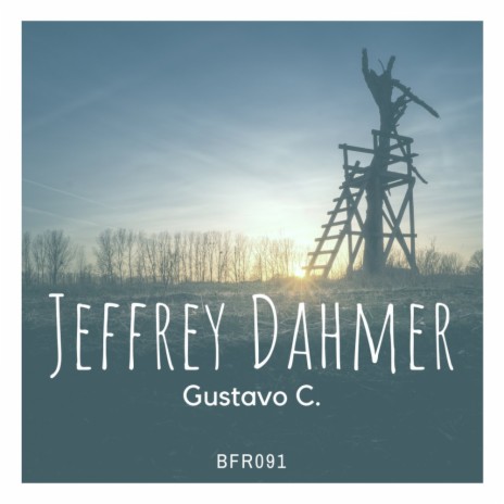Jeffrey Dahmer (Original Mix) | Boomplay Music