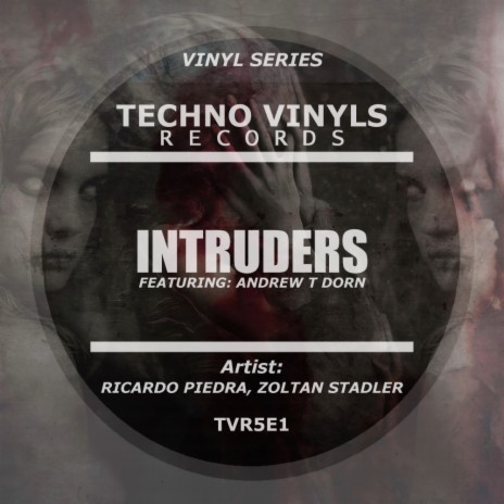 Intruders (Invasive Mix) ft. Andrew T Dorn | Boomplay Music