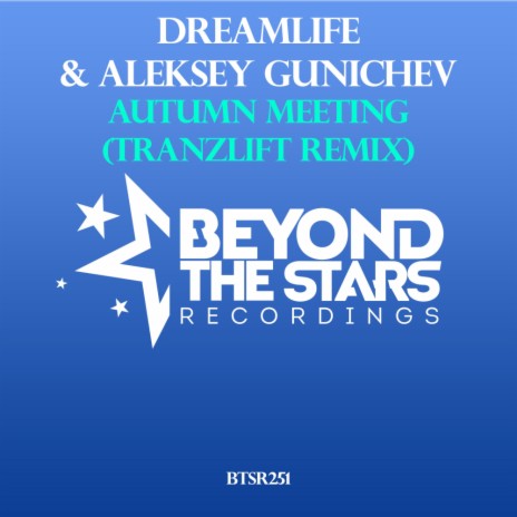 Autumn Meeting (tranzLift Remix) ft. Aleksey Gunichev | Boomplay Music