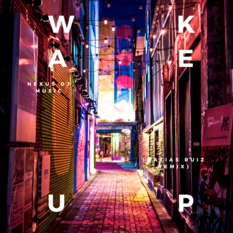 Wake up (Matias Ruiz Remix)