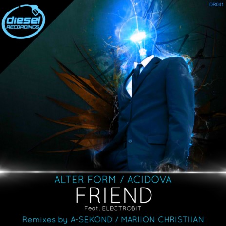 Friend (Original Mix) ft. Acidova & ElectroBiT | Boomplay Music