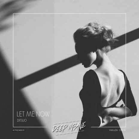 Let Me Now (Original Mix)