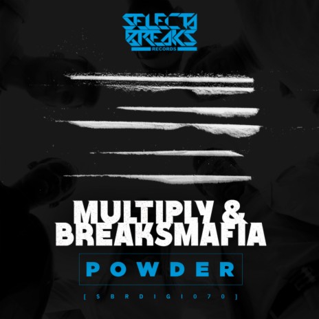 Powder (Original Mix) ft. BreaksMafia