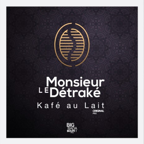 Kafé au Lait (Original Mix)