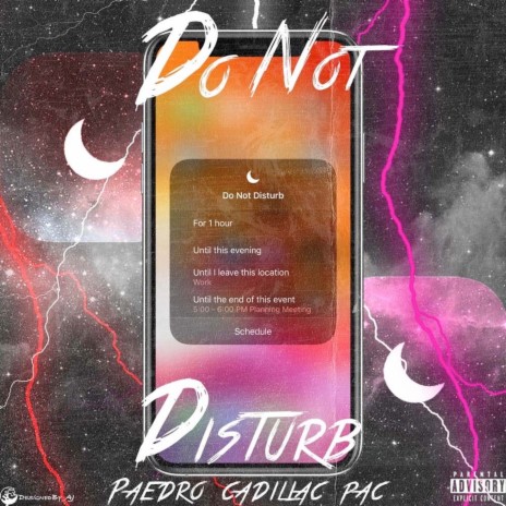 Do Not Disturb ft. Cadillac Pac | Boomplay Music