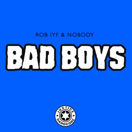 BAD BOYS (Original Mix) ft. Nobody