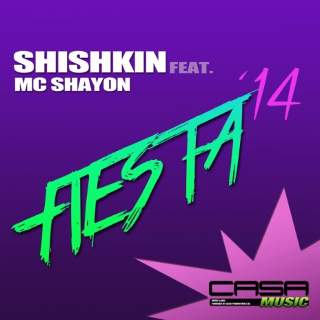 Fiesta'14 (Original Mix) ft. MC Shayon