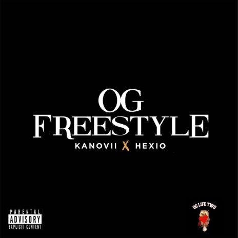 Og Freestyle ft. Hexio | Boomplay Music