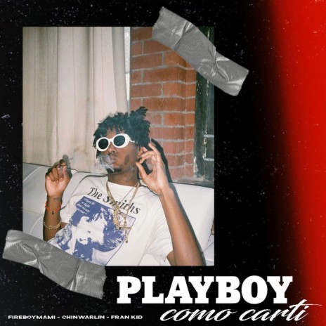 Playboy Como Carti ft. Chinwarlin & Fran Kid | Boomplay Music