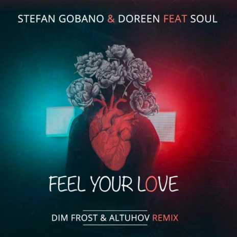 Feel Your Love ft. Doreen, Soul & DIM FROST & ALTUHOV | Boomplay Music