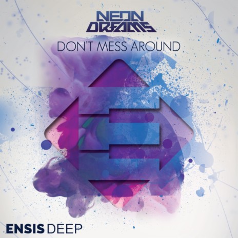 Don't Mess Around (Original Mix)