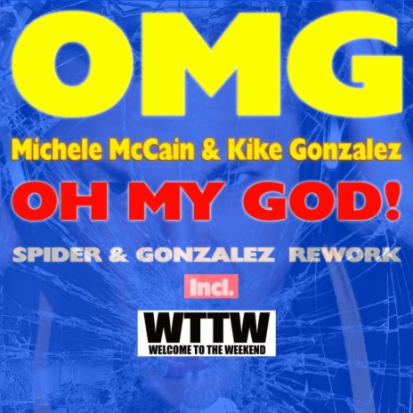 Oh My God (Spider & Gonzalez Disco Club Radio Edit) ft. Kike Gonzalez | Boomplay Music