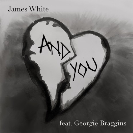 And You ft. Georgie Braggins | Boomplay Music
