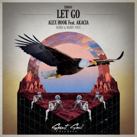 Let Go (Berry Juice Remix) ft. Akacia | Boomplay Music
