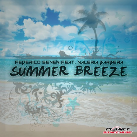 Summer Breeze (Instrumental Mix) ft. Valeria Barbera