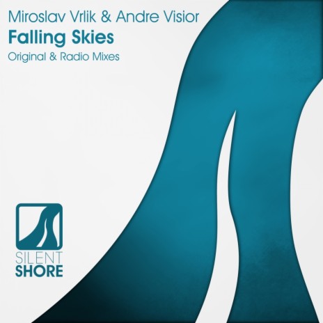 Falling Skies (Radio Edit) ft. Andre Visior | Boomplay Music