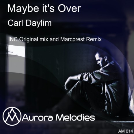 Maybe It's Over (Marcprest Remix) | Boomplay Music
