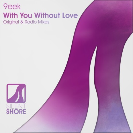 With You Without Love (Radio Edit) | Boomplay Music