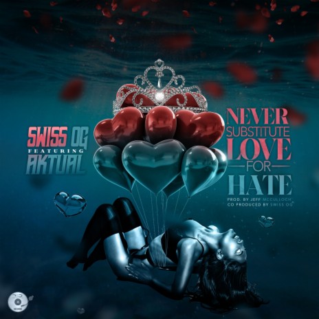 Never Substitute Love for Hate ft. Aktual | Boomplay Music