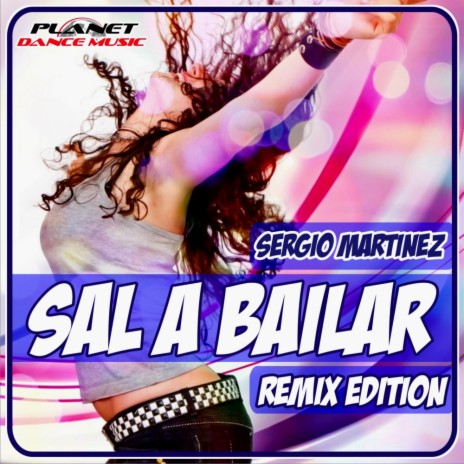 Sal A Bailar (Manu Sanchez & Antonio Benavente Remix) | Boomplay Music