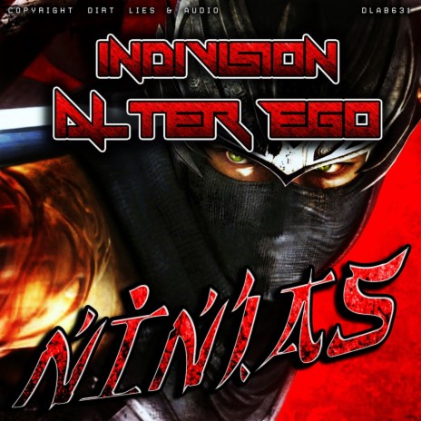 Ninjas (Original Mix) ft. Alter Ego | Boomplay Music