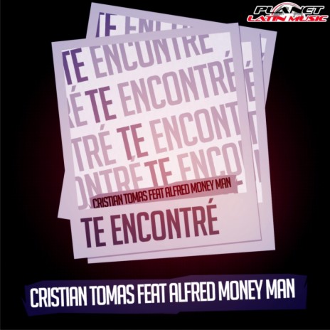 Te Encontre (Original Mix) ft. Alfred Money Man