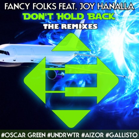 Don't Hold Back (Undrwtr Remix) ft. Joy Hanalla | Boomplay Music