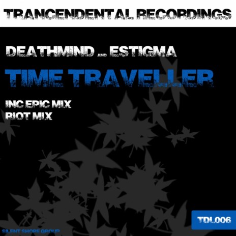 Time Traveller (Riot Mix) ft. Estigma | Boomplay Music