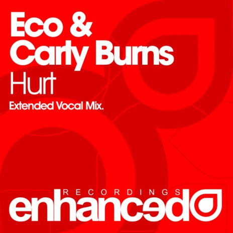 Hurt (Extended Vocal Mix) ft. Carly Burns