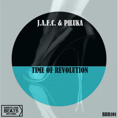 Time Of Revolution (Base Mix) ft. Piluka | Boomplay Music