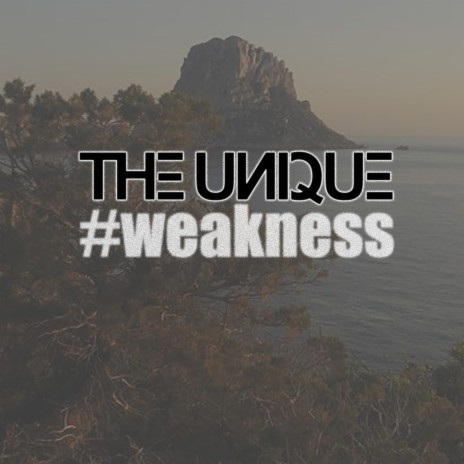 Weakness | Boomplay Music