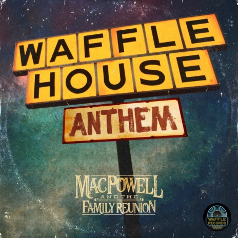 Waffle House Anthem | Boomplay Music