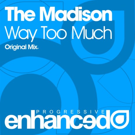 Way Too Much (Original Mix)