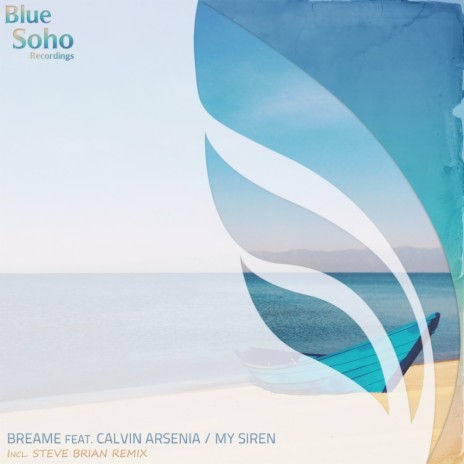 My Siren (Steve Brian Remix) ft. Calvin Arsenia | Boomplay Music