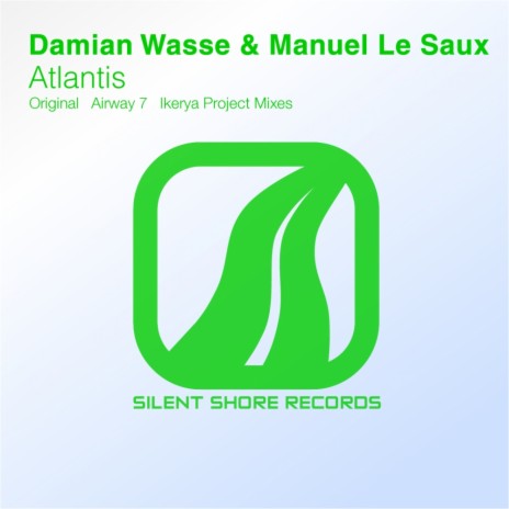 Atlantis (Original Mix) ft. Manuel Le Saux | Boomplay Music