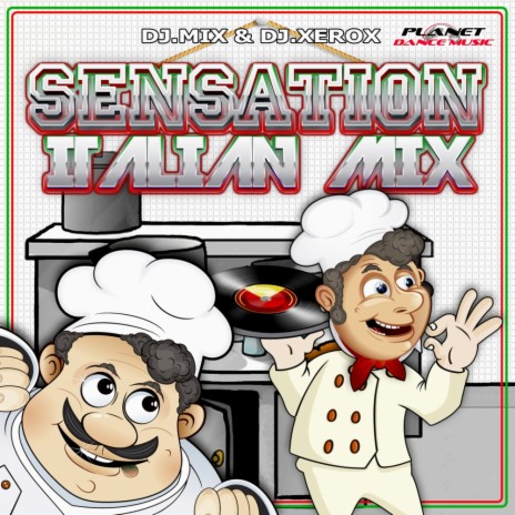 Sensation Italian Mix (Continuous Dj Mix Short Version) ft. Dj Xerox | Boomplay Music