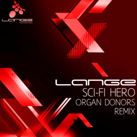 Sci-Fi Hero (Organ Donors Remix)