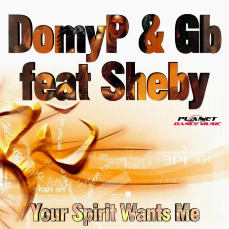 Your Spirit Wants Me (Persian Raver Remix) ft. Gb & Sheby | Boomplay Music