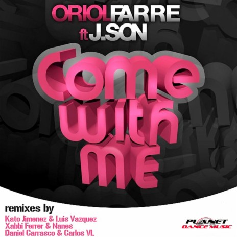 Come With Me (Daniel Carrasco & Carlos VL Remix) ft. J.Son | Boomplay Music