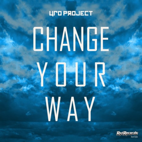 Change Your Way (Original Mix)