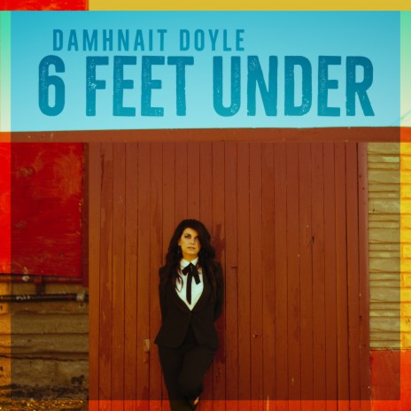 6 Feet Under | Boomplay Music