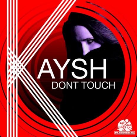 Don't Touch (Original Mix)