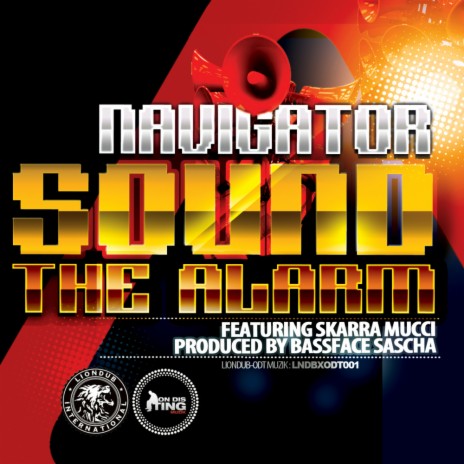 Sound The Alarm (Main Mix) ft. Skarra Mucci & Bassface Sascha