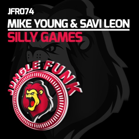 Silly Games (Original Mix) ft. Savi Leon | Boomplay Music